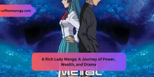 A Rich Lady Manga A Journey of Power, Wealth, and Drama