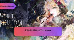 A World Without You Manga