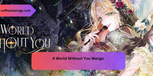 A World Without You Manga