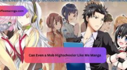 Can Even a Mob Highschooler Like Me Manga A Journey Through the Unexpected Heroism