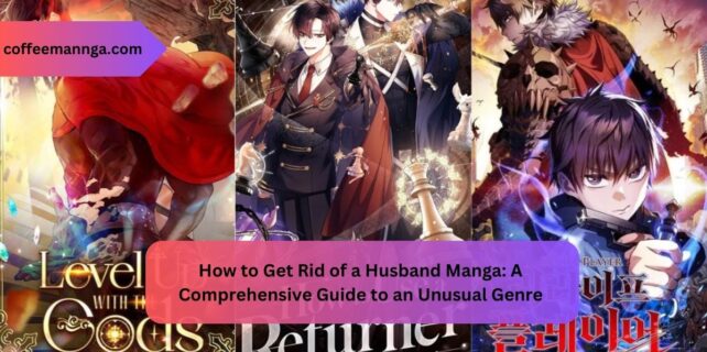 How to Get Rid of a Husband Manga A Comprehensive Guide to an Unusual Genre