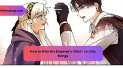 How to Hide the Emperor’s Child – 1st Kiss Manga