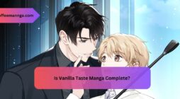 Is Vanilla Taste Manga Complete - All Guide!