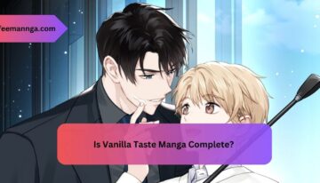 Is Vanilla Taste Manga Complete – All Guide!